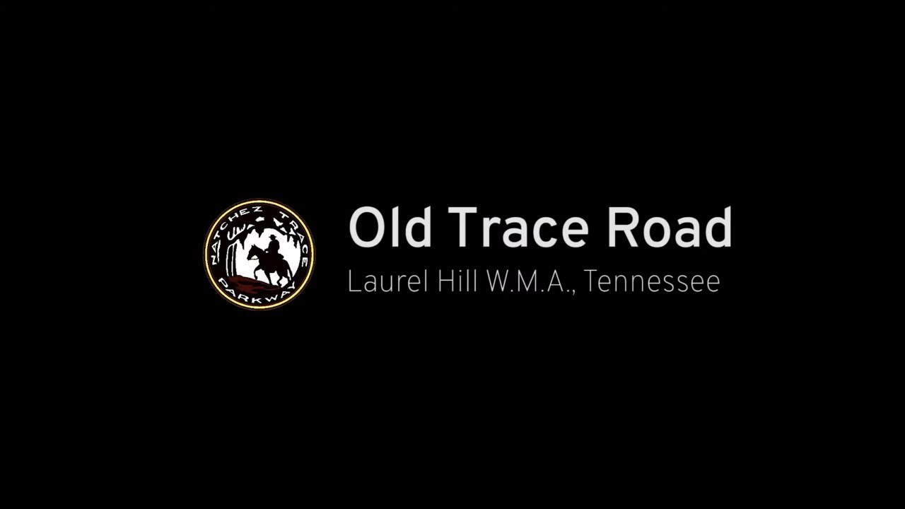 Old Trace Road: Tennessee